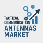 Tactical Communication Antennas Market Future Trends, Size and Share Forecast 2026–2033