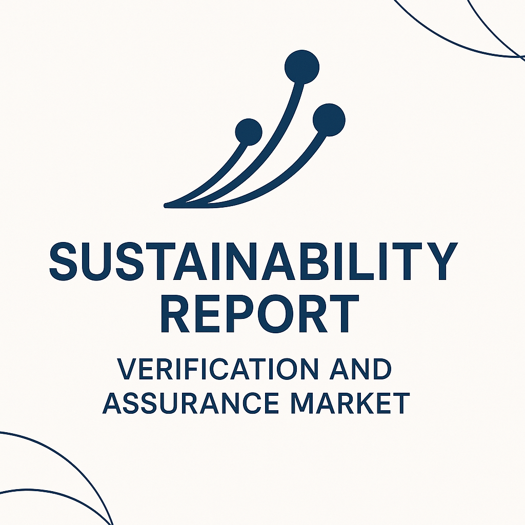 Sustainability Report Verification and Assurance Market Future Trends, Size and Share Forecast 2026–2033