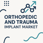 Orthopedic and Trauma Implant Market
