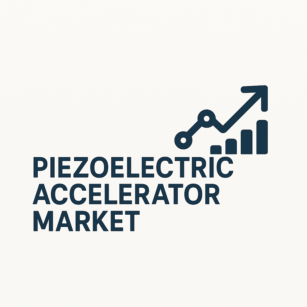 Piezoelectric Accelerator Market Size & Share Breakdown with Future Forecast