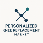 Personalized Knee Replacement Market Share by Region and Growth Outlook to 2033