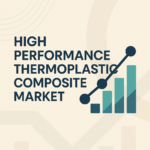 High Performance Thermoplastic Composite Market Forecast: Trends, Size, and Share Analysis